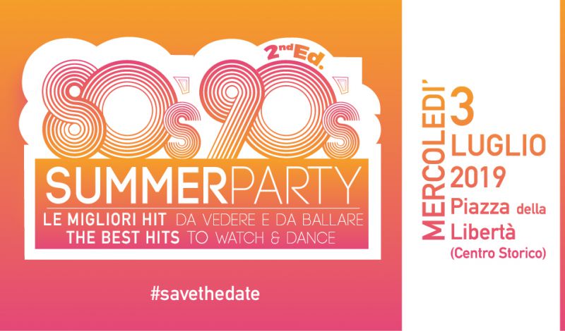 Torna 80s 90s Summer Party 2^ edizione, con la migliore musica anni ’80 e ’90