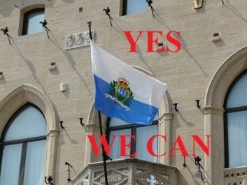San Marino. Cambiare si puo’,  3 segnali positivi. Yes we can