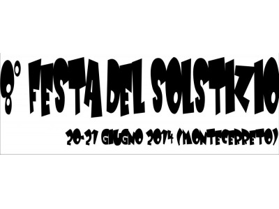 San Marino, Festa del Solstizio 20-21 giugno,  Pineta di Montecerreto. Organizza Don Chisciotte