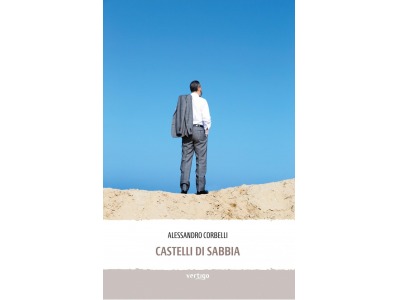 San Marino. Biblioteca di Stato: presentazione del libro ‘Castelli di sabbia’  di Alessandro Corbelli