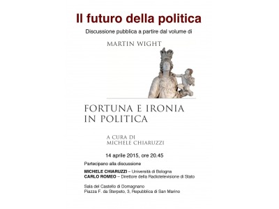 San Marino. ‘Fortuna e ironia in politica’ di Martin Wight, a cura di Michele Chiaruzzi
