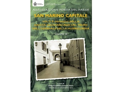San Marino. ‘Volti ed immagini dei tempi dell’Ospedale della Misericordia’, libro di Paolo Forcellini