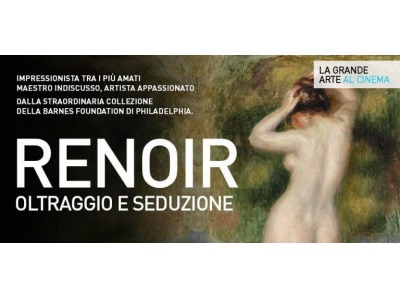 San Marino. Oltraggio e seduzione: Renoir, la grande arte al cinema Concordia
