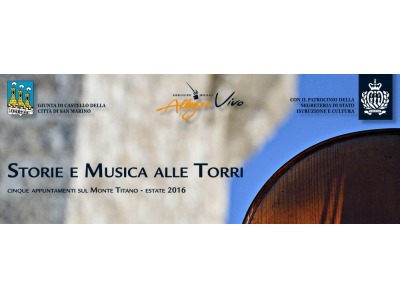 San Marino. Storia e musica alle Torri con Angelica Bezziccari e Trio Eccentrico