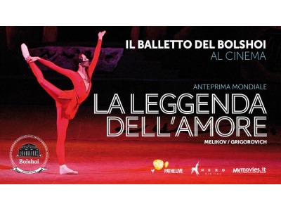 Rimini. Al Cinema Tiberio il balletto ‘La leggenda dell’amore’ dal Teatro Bolshoi