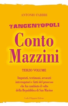 San Marino. ‘Conto Mazzini’ di Antonio Fabbri, volume 3