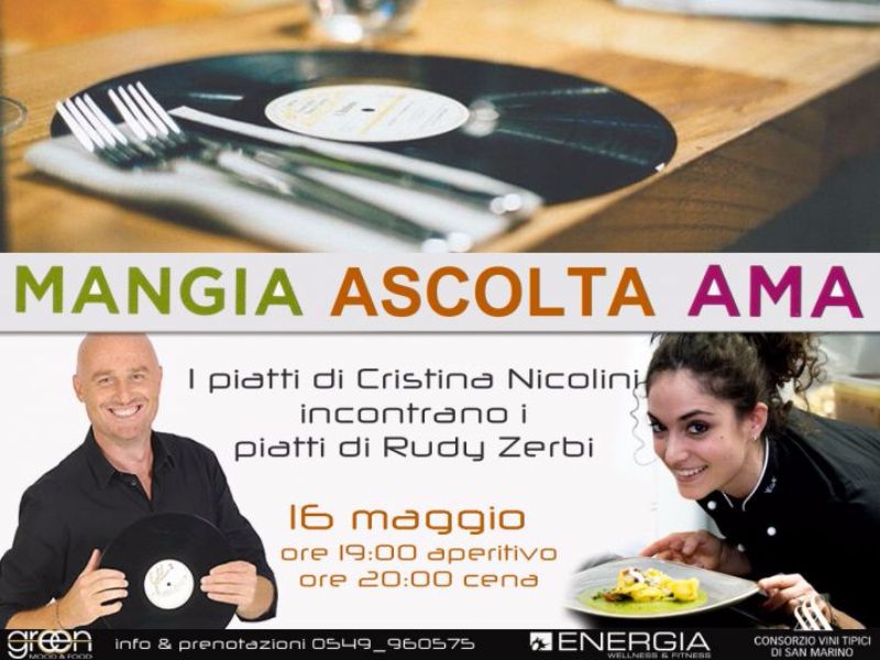 San Marino. Al Green Mood & Food ‘Mangia, Ascolta, Ama’ con Cristina Nicolini e Rudy Zerbi