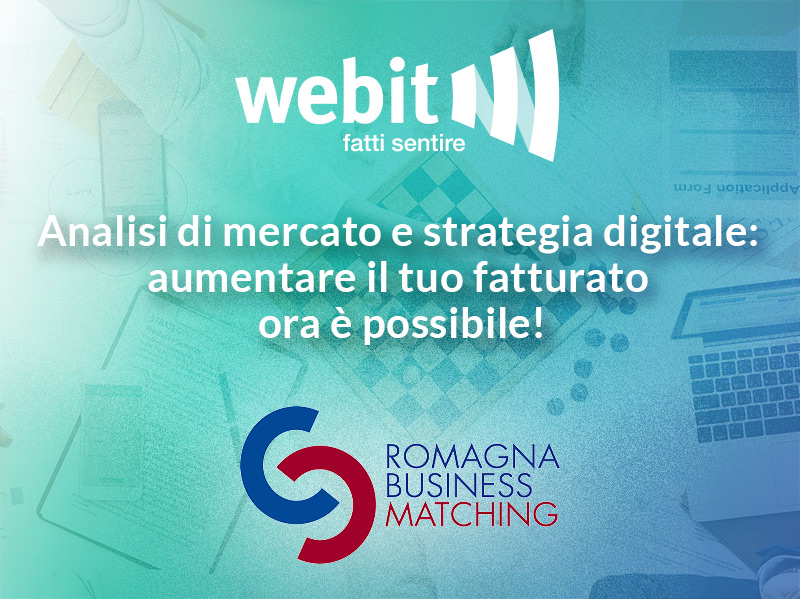 Webit protagonista al “Romagna Business Matching” e al “Festival dell’Industria”