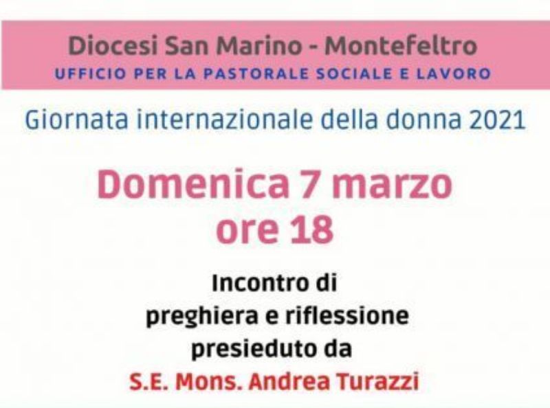San Marino. Festa Internazionale della Donna, veglia di  preghiera dedicata alle donne