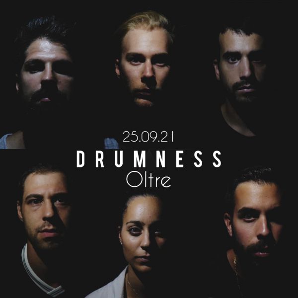 Ascolta “Oltre” il nuovo singolo dei Drumness