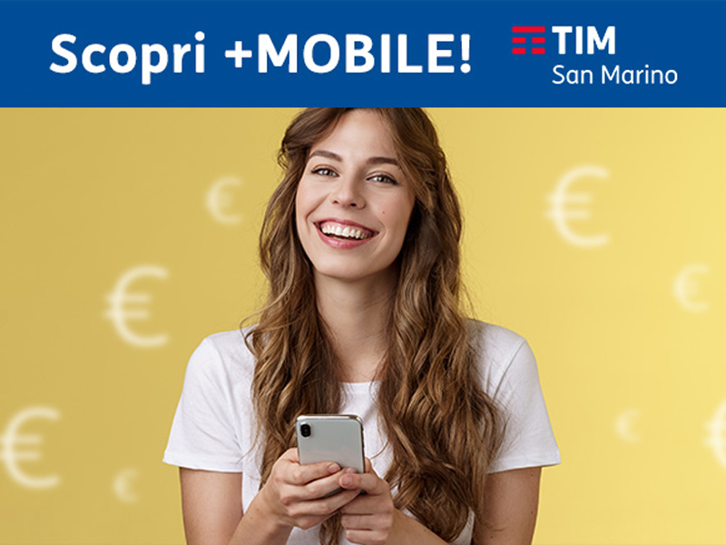 +MOBILE, la nuova offerta di Tim San Marino che unisce linea fissa e cellulare e ti fa risparmiare