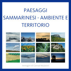 Banca di San Marino presenta la mostra “Paesaggi sammarinesi, ambiente e territorio”