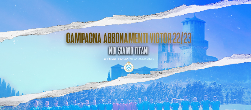 Il Victor San Marino lancia la campagna abbonamenti  2022/2023 “Noi siamo Titani”