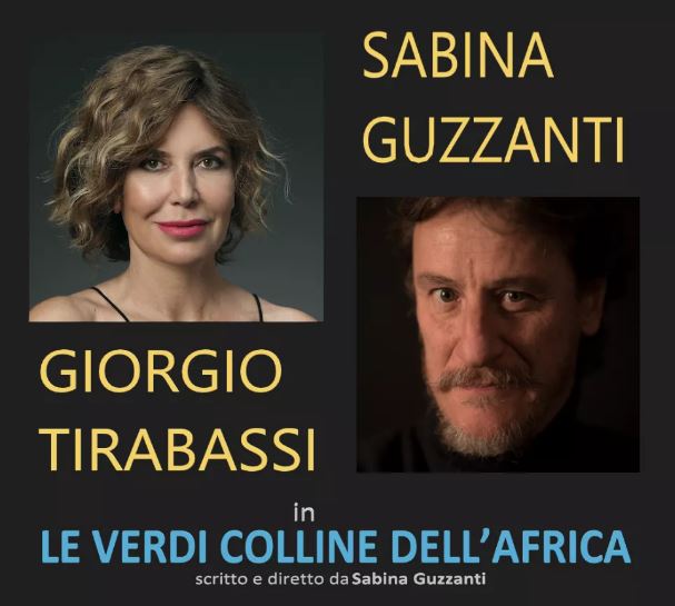 Mercoledì sera Sabina Guzzanti e Giorgi Tirabassi con “Le verdi colline dell’Africa” al Teatro Nuovo di Dogana (San Marino)