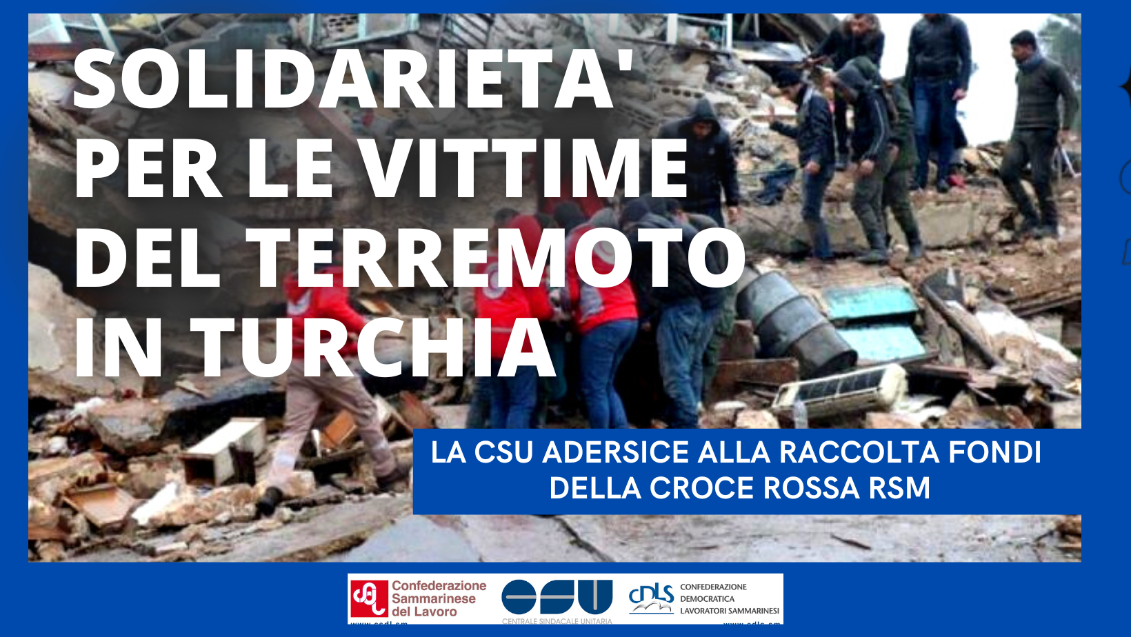 San Marino. Solidarietà per le vittime del terremoto in Turchia: la CSU aderisce alla raccolta fondi della CRS