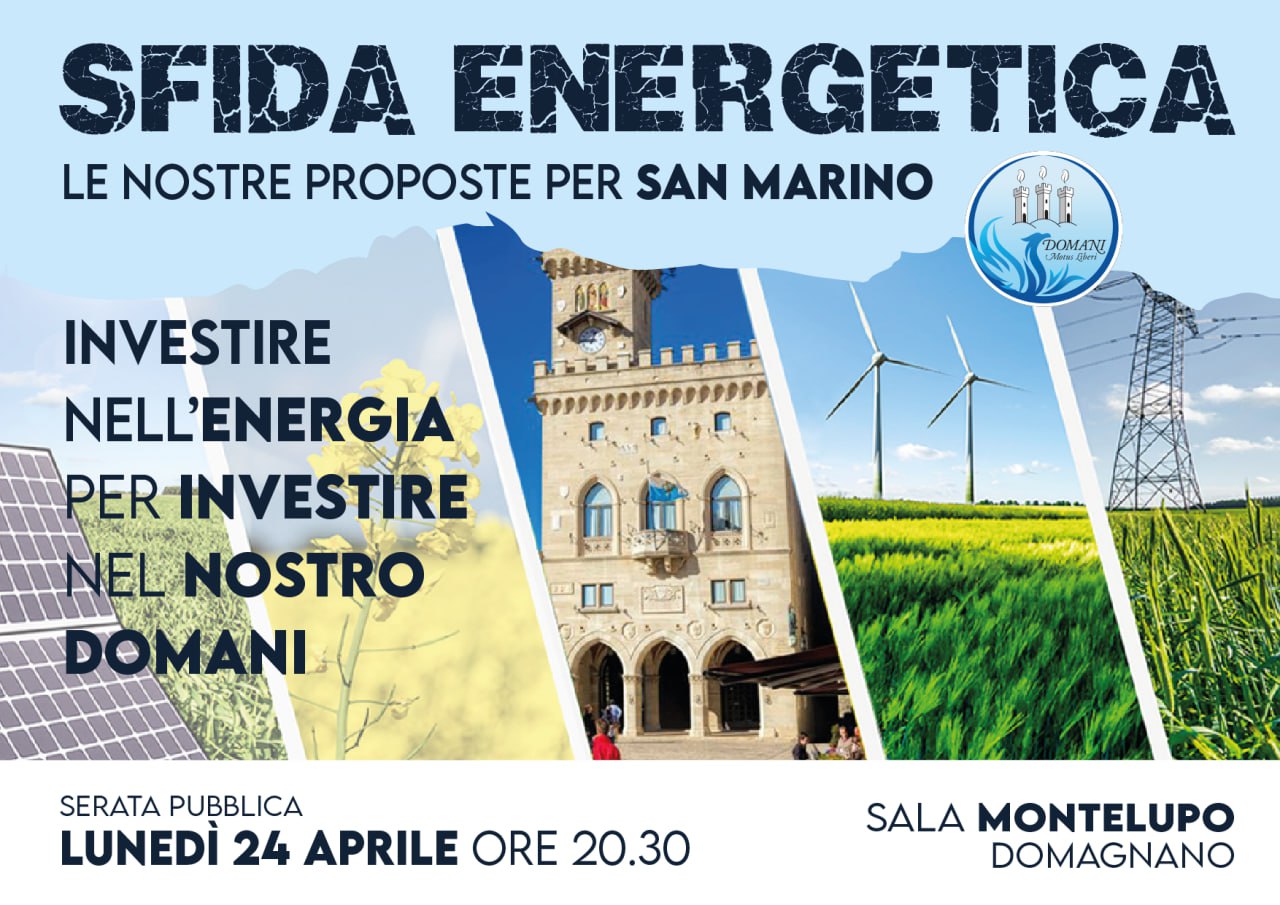 San Marino. Domani Motus Liberi, serata pubblica dedicata alla “sfida energetica”