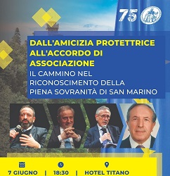 San Marino. 75° anniversario del Pdcs: dalla fine della “amicizia protettrice” alla associazione all’Europa