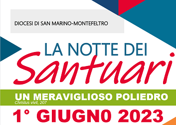 San Marino. “La notte dei Santuari”: a Valdragone dalle 20 di oggi, 1 giugno,  alle 7.00 del 2 giugno
