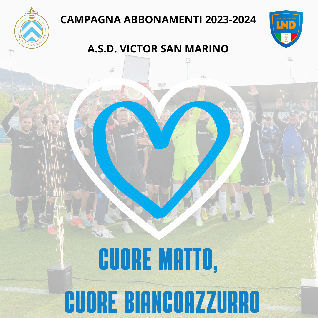 “Cuore matto, cuore biancoazzurro”, al via la campagna abbonamenti del Victor San Marino