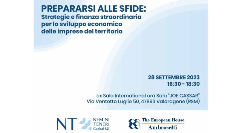 Strategia e finanza straordinaria per lo sviluppo economico delle imprese del territorio: istituzioni ed esperti a confronto a San Marino