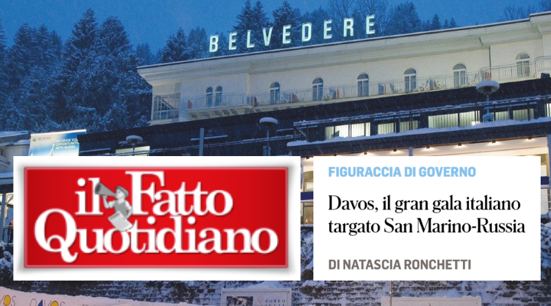 Il Fatto Quotidiano: “Davos, il gran gala italiano targato San Marino-Russia”